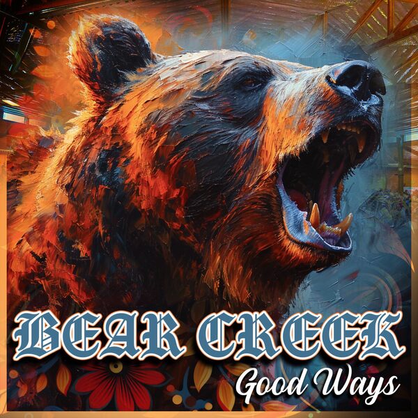 Good Ways by Bear Creek, album cover, listen on Apple Music