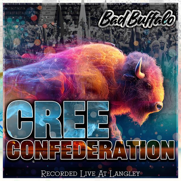 Bad Buffalo by Cree Confederation, album cover, listen on Apple Music